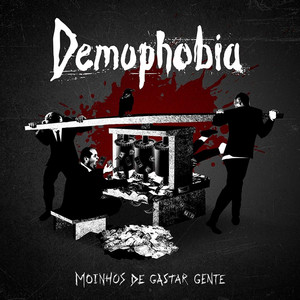 Capa de Moinhos de Gastar Gente, da Demophobia