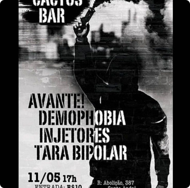 Cartaz no Cactus Bar com Avante!, Demophobia, Injetores e Tara Bipolar